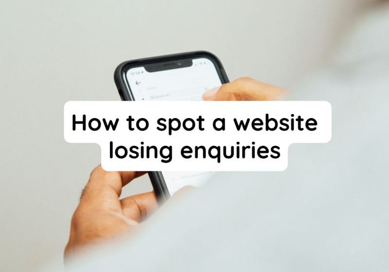 How to spot a website losing enquiries